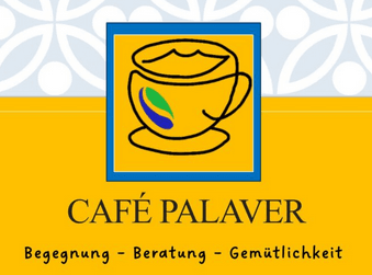 Café Palaver  Begegnung – Beratung – Gemütlichkeit